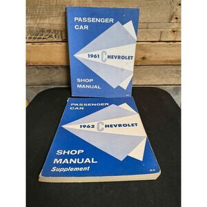 1961 Chevrolet Passenger Car Shop Manual & 1962 Ship Manual Supplement
